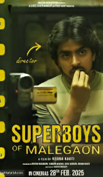 Superboys of Malegaon: A Cinematic Revolution from a Small Town